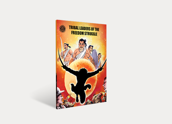 Tribal Leaders of the Freedom Struggle